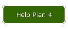 Help Plan 4