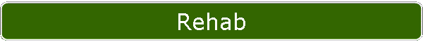 Rehab