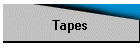 Tapes